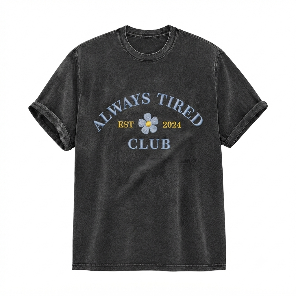 Always Tired Club Embroidery