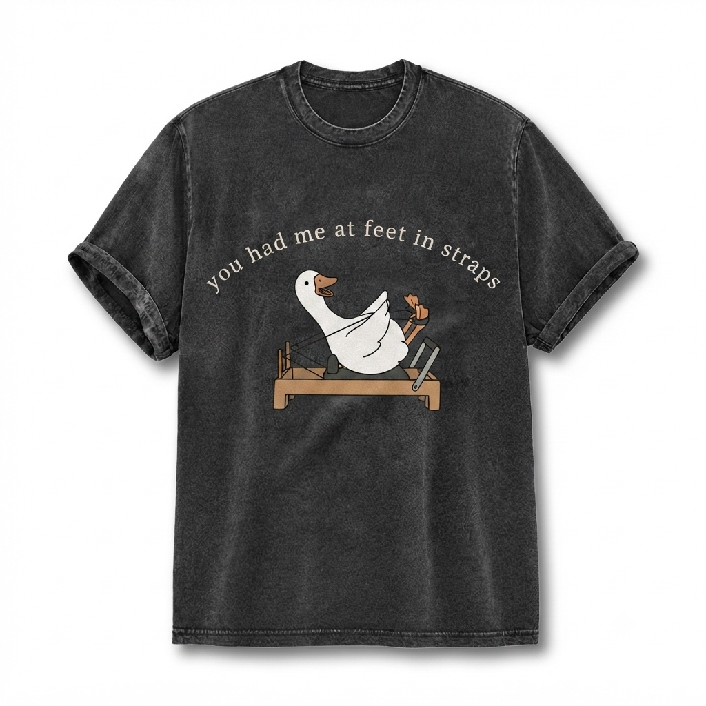 You Had Me at Feet in Straps2 T-Shirt