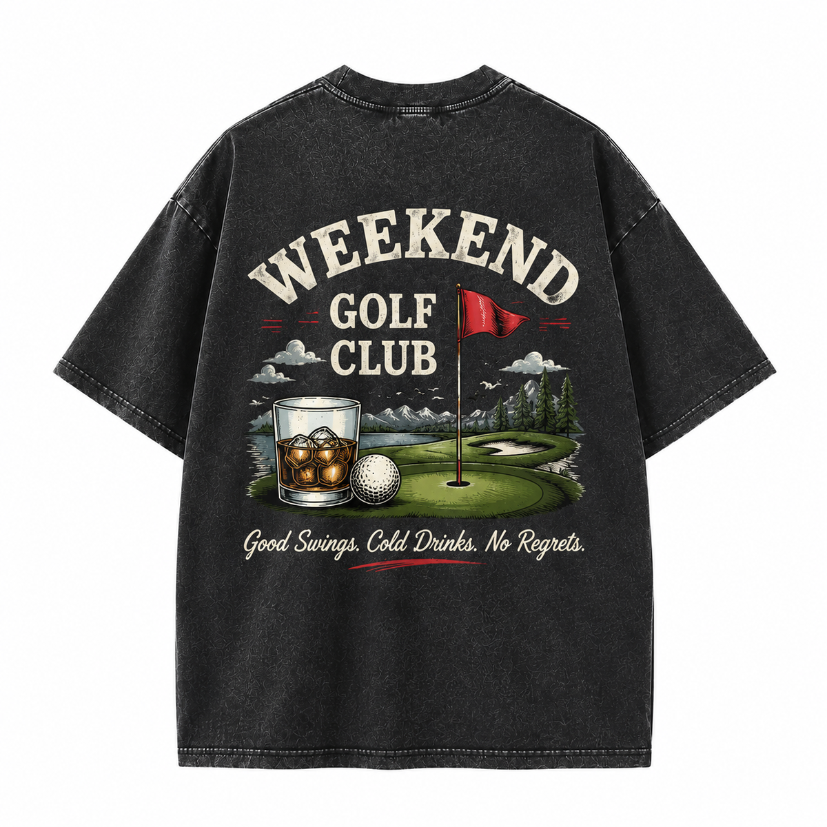Weekend Golf Club Good Swings Cold Drinks No Regrets Washed T-Shirt